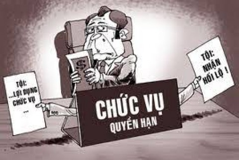 TỘI NHẬN HỐI LỘ VÀ TỘI LẠM DỤNG CHỨC VỤ, QUYỀN HẠN CHIẾM ĐOẠT TÀI SẢN