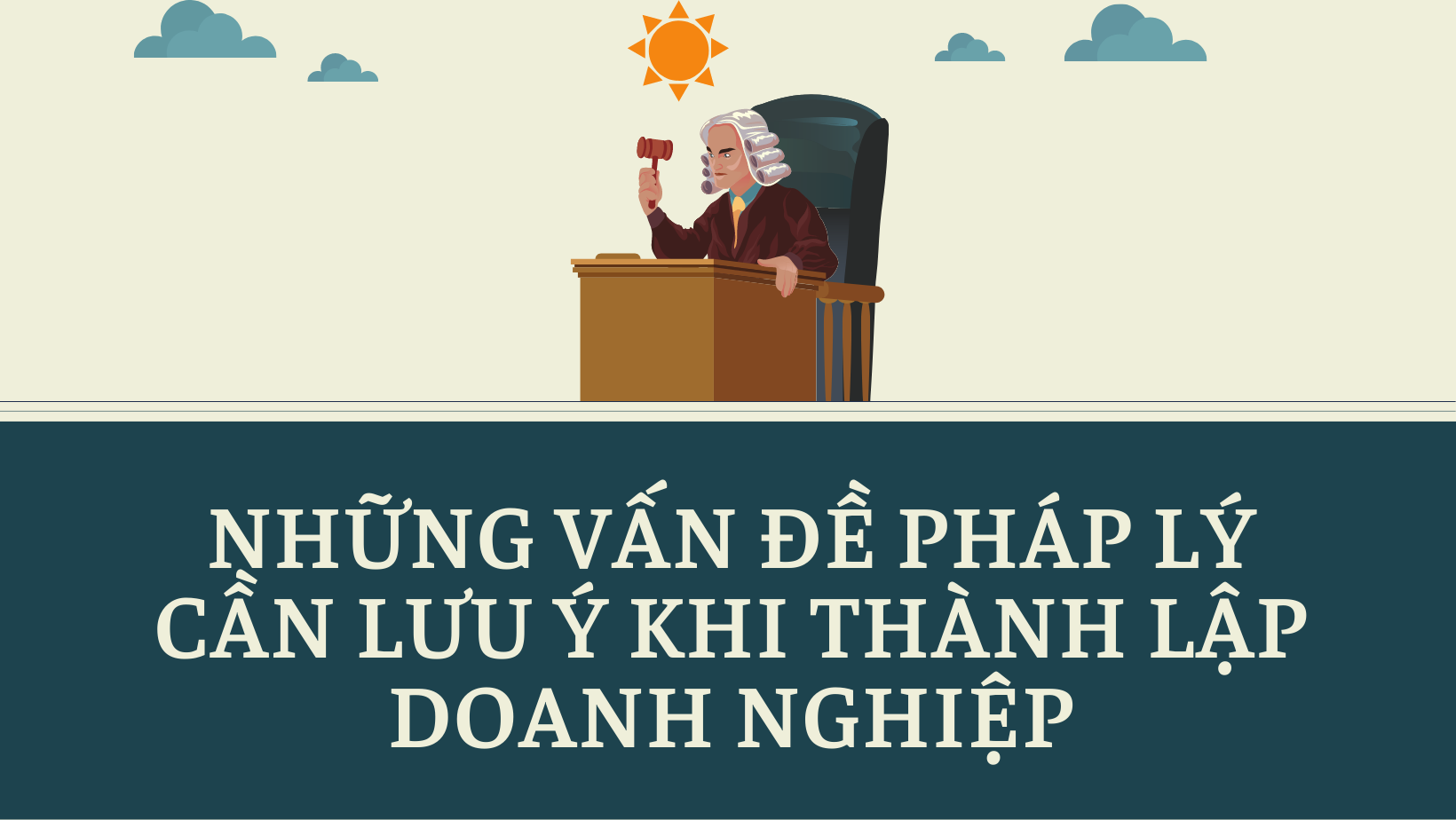 CÁC VẤN ĐỀ PHÁP LÝ DOANH NGHIỆP THƯỜNG GẶP